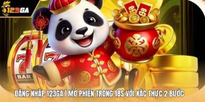 Đăng Nhập 123GA | Mở Phiên Trong 18s Với Xác Thực 2 Bước