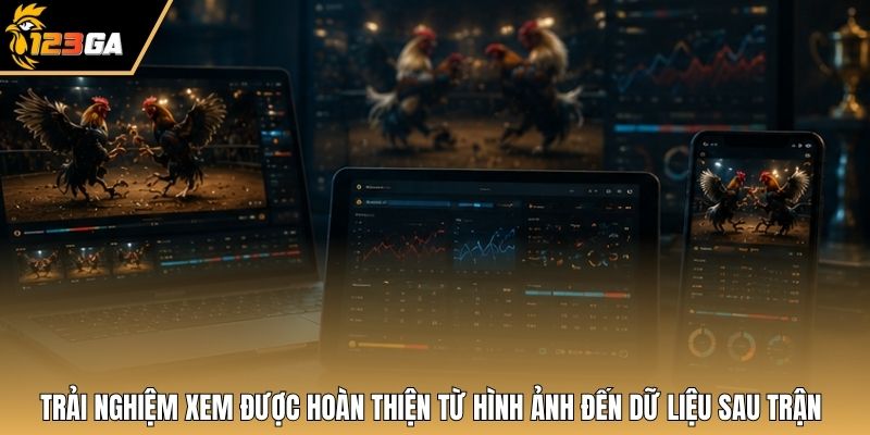 Trải nghiệm xem được hoàn thiện từ hình ảnh đến dữ liệu sau trận.